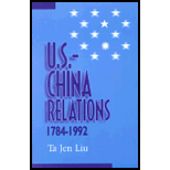 U. S.  China Relations, 1784 1992