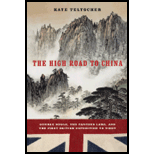 High Road to China George Bogle, the Panchen Lama, and the First British Expedition to Tibet