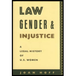 Law, Gender, and Injustice  A Legal History of U. S. Women