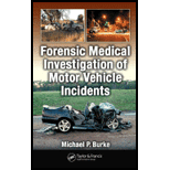 Forensic Medical Investigations of Motor Vehicle Incidents