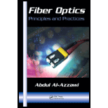 Fiber Optics Principles and Practices