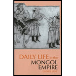 Daily Life in the Mongol Empire