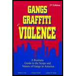 Gangs, Graffiti and Violence  A Realistic Guide to the Scope and Nature of Gangs in America