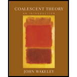 Coalescent Theory 09 Edition, by John Wakeley - ISBN 9780974707754