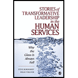 Stories of Transformative Leadership in the Human Services Why the Glass is Always Full