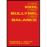 Cyber Kids, Cyber Bullying, Cyber Balance