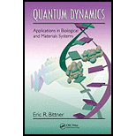 Quantum Dynamics Applications in Biological and Materials Systems