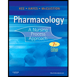 Pharmacology Nursing Process Approach 7th Edition 9781437717112 Textbooks Com