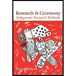 Research Is Ceremony Indigenous Research Methods