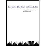 Nicholas Mosleys Life and Art