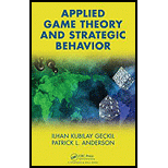 Applied Game Theory and Strategic Behavior