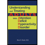 Understanding and Treating Adults With ADHD