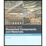 Building with Reclaimed Components and Materials A Design Handbook for Reuse and Recycling