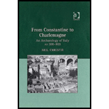 From Constantine to Charlemagne Archaeology of Italy, AD 300 800