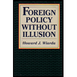 Foreign Policy W/out Illusion: How Foreign Policy-Making Works and Fails to Work in the United States