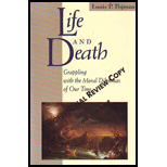 Life and Death : Grappling with the Moral Dilemmas of Our Time - Louis P. Pojman