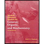 General, Organic, and Biochemistry   Solution Manual