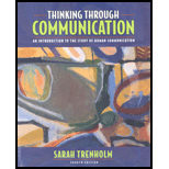 Thinking Through Communication  An Introduction to the Study of Human Communication   With Study Card