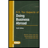 U. S. Tax Aspects of Doing Business Abroad