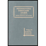 Pennsylvania Fiduciary Guide  A Handbook for Executors and Administrators  With 2007 Supplement