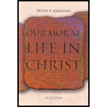 Our Moral Life in Christ (Third College Edition)