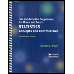 Lab and Activities Supplement for Moore and Notzs Statistics Concepts and Controversies (Custom)