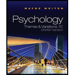 Psychology Themes and Variations Briefer   Text (ISBN10 0495903868 