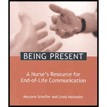 Being Present  A Nurses Resource for End Of Life Care