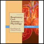 Respiratory Care Anatomy and Physiology  Foundations for Clinical Practice   PageBurst