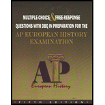 Multiple Choice and Free Response Questions With Dbq in Preparation for the Ap European History Examination