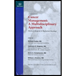 Cancer Management A Multidisciplinary Approach. Medical, Surgical, and Radiation Oncology