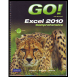 Go With Microsoft Excel 2010 Comp.   Package (ISBN10 0132743795 