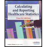 Calculating and Reporting Healthcare Statistics