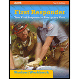 First Responder Your First Response in Emergency Care Student Workbook