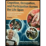 Cognition, Occupation, and Participation Across the Life Span Neuroscience, Neurorehabilitation, and Models of Intervention in Occupational Therapy