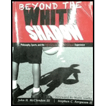 Beyond the White Shadow