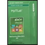 Go With Microsoft Office 2013 Volume 1 MyItLab