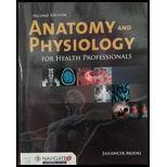 Anatomy and Physiology for Health Professionals   With Access 2ND 16 Edition, by Jahangir Moini - ISBN 9781284036947