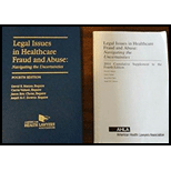 Legal Issues in Healthcare Fraud and Abuse Navigating the Uncertainties with 2013 Cumulative Supplement 4TH 12 Edition, by David E Matyas - ISBN 9780769854632