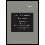 Cases and Problems on Contracts 7TH 18 Edition, by John Calamari Joseph Perillo Helen Bender and Caroline Brown - ISBN 9781634599092