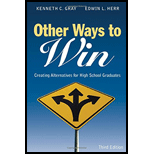 Other Ways to Win: Creating Alternatives for High School Graduates - Gray