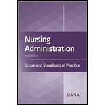 Nursing Administration Scope and Standards of Practice 2ND 16 Edition, by American Nurses Association - ISBN 9781558106437