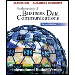 Fundamentals of Business Data Communications, 11th Edition International Student Version - Alan Dennis