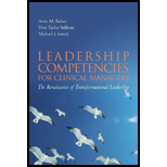 Leadership Competencies for Clinical Managers: The Renaissance of Transformational Leadership - Anne M. Barker