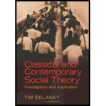 Classical and Contemporary Social Theory - Tim Delaney