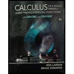 Calculus of a Single Variable Early Transcendental Functions 7TH 19 Edition, by Ron Larson and Bruce H Edwards - ISBN 9781337552523