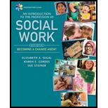 Introduction to the Profession of Social Work 6TH 19 Edition, by Elizabeth A Segal - ISBN 9781337567046