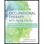 Occupational Therapy with Aging Adults - Karen Barney