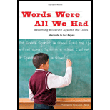 Words Were All We Had: Becoming Biliterate Against the Odds - Maria de la Ruz Reyes