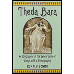 Theda Bara: A Biography of the Silent Screen Vamp, with a Filmography - Ronald Genini